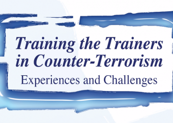 Training the Trainers in Counter-Terrorism: Experiences and Challenges (October 2020)