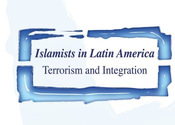 Islamists in Latin America: Terrorism and Integration