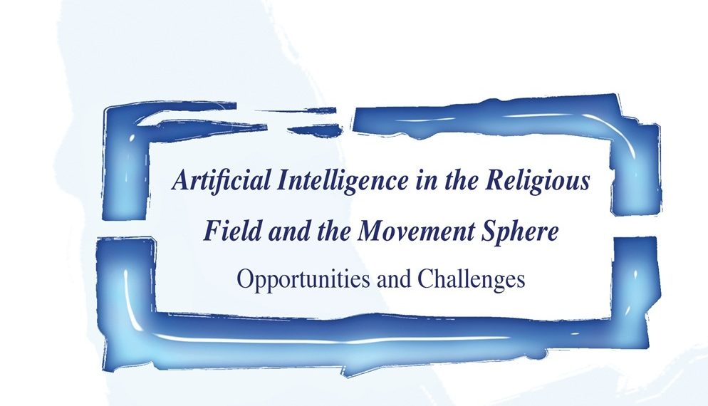 Artificial Intelligence in the Religious Field and the Movement Sphere: Opportunities and Challenges