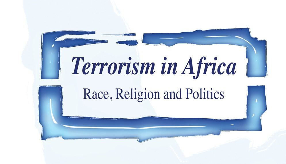 Terrorism in Africa: Race, Religion and Politics