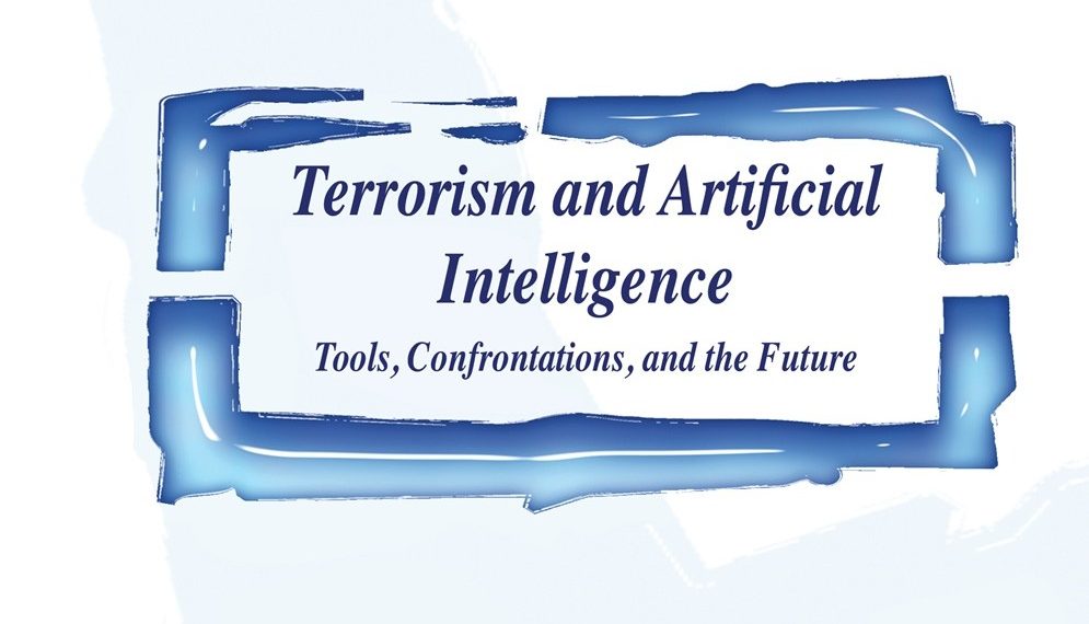 Terrorism and Artificial Intelligence: Tools, Confrontations, and the Future